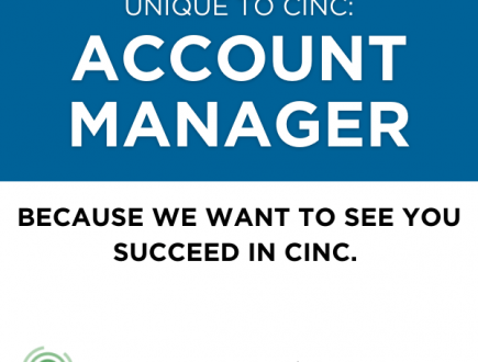 Unique to CINC: The Benefit of Having a Dedicated Account Success Team.